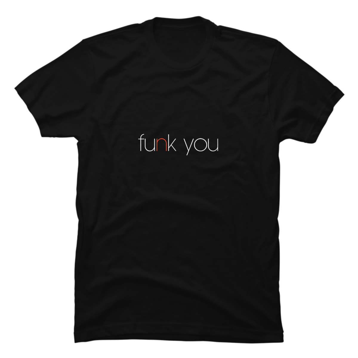 funk you t shirt